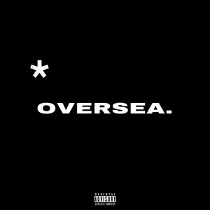 OVERSEA (Explicit)