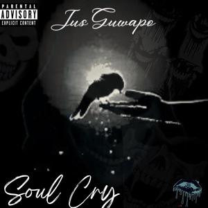 Soul Cry (Explicit)