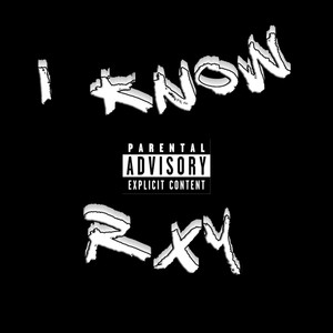 I KNOW (Explicit)