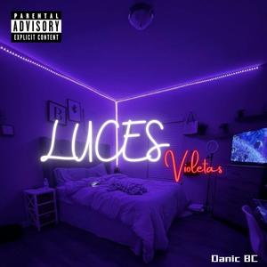 Luces Violetas (Explicit)