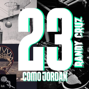 Como Jordan Con La 23 (Explicit)