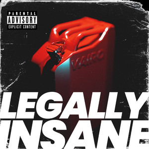 Legally Insane (Explicit)