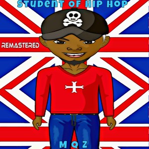 Student of Hip Hop (Remastered)