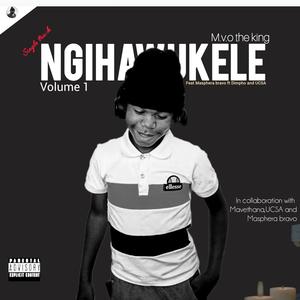 Ngihawukele (feat. Masphera bravo, Dimpho & UCSA) (Explicit)