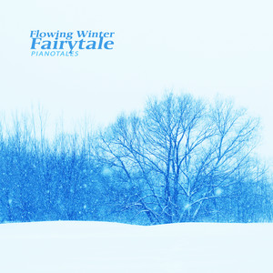 흘러가는 겨울의 동화 (Flowing Winter Fairytale)