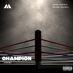 Champion (Explicit)