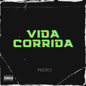 Vida Corrida (Explicit)