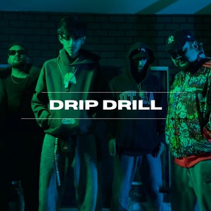 Drip Drill (Explicit)