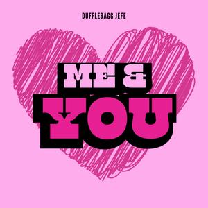 Me&You (Explicit)