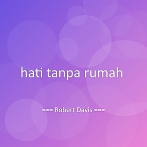 hati tanpa rumah
