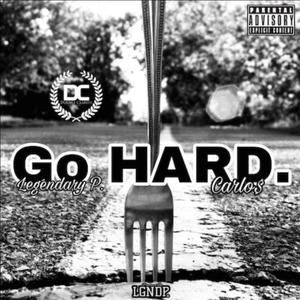 Go Hard (feat. Carlo$) (Explicit)