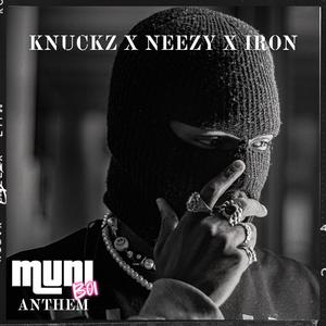 Anthem (feat. Neezy & Iron) [Explicit]