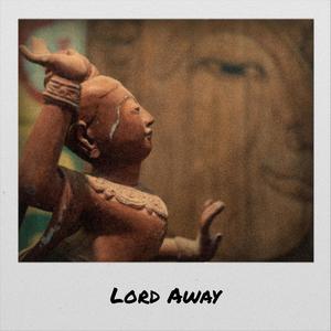 Lord Away