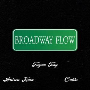 Broadway Flow (feat. Andrea Krux & Critiks)