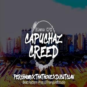Capuchaz Creed (Himno CPZ) (Explicit)