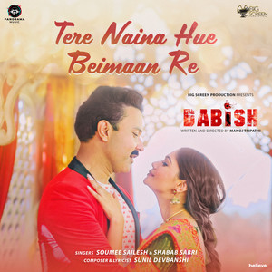 Tere Naina Hue Beimaan Re (From 