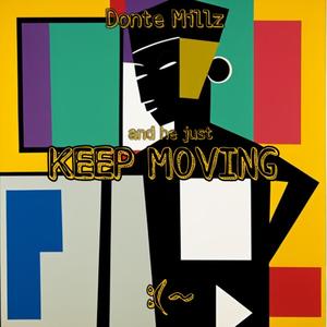 KEEP MOVING