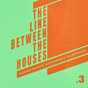 The Line Between the Houses .3