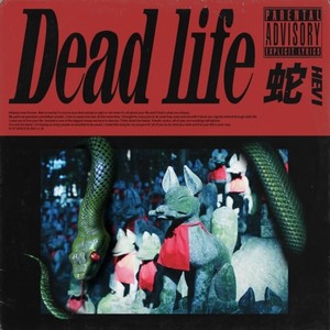 Dead life (Explicit)