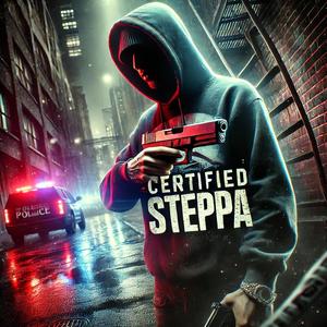 Certified Steppa (Explicit)