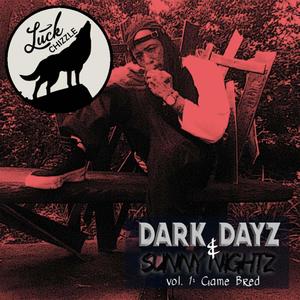 Dark Dayz & Sunny Nightz, Vol. 1 (Game Bred) [Explicit]