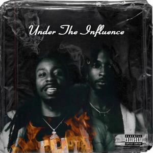 Under The Influence (Explicit)