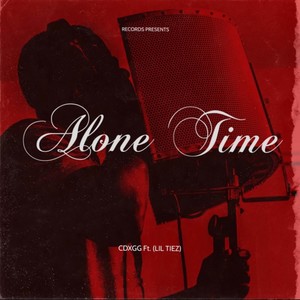 Alone Time (feat. CDXGG) [Explicit]