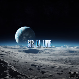 Sur la lune (Explicit)