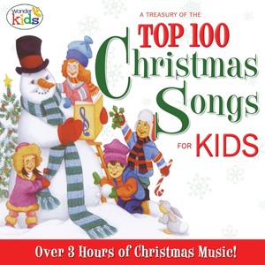 A Treasury of the Top 100 Christmas Songs for Kids!