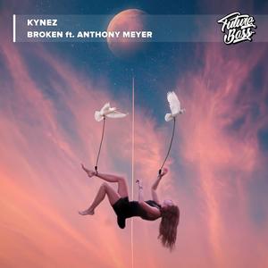 Broken (feat. Anthony Meyer)