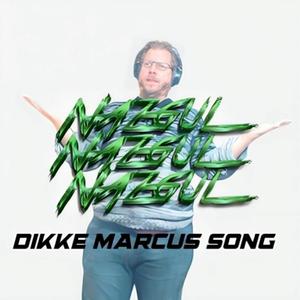 Dikke Marcus Song