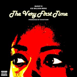 The Very First Time (Explicit)
