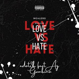 Love & Hate (feat. Edot3k) [Explicit]