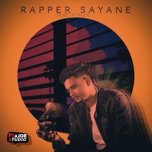 Rapper Sayane (Explicit)