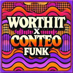 Worth It x Conteo Funk