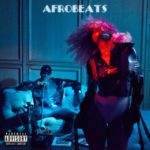 Afrobeats (Explicit)