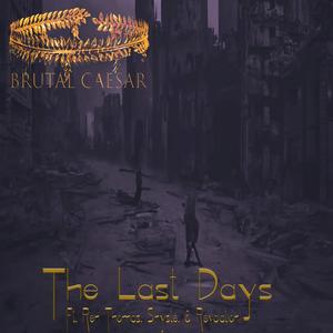 The Last Days (feat. Ren Thomas, Shyste & Revalation) [Explicit]