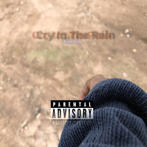 Cry In The Rain (studio version|Explicit)