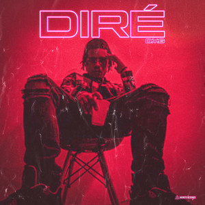Diré (Explicit)