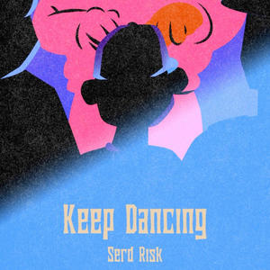 Keep Dancing