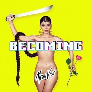 BECOMING (feat. TT The Artist) (Explicit)