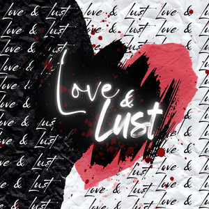 Love & Lust (Explicit)