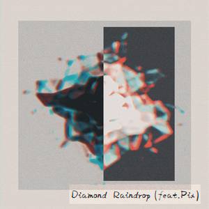 钻石雨落 (feat.Pix)