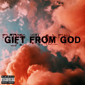 Gift from God (Explicit)