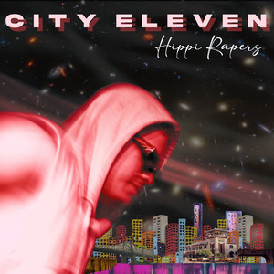 City Eleven (Explicit)