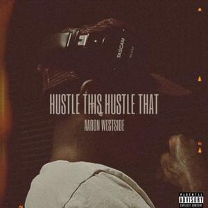 Hustle This Hustle That (Explicit)