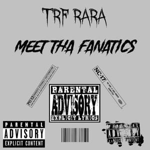 Meet Tha Fanatics (Explicit)