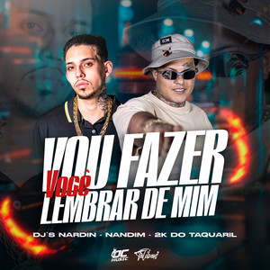 Vou Fazer Você Lembrar de Mim (Explicit)