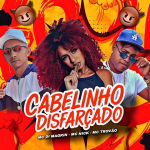 MC Nick - Cabelinho Disfarçado (Explicit)