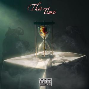 This Time (feat. Ty Benjamin) (Explicit)